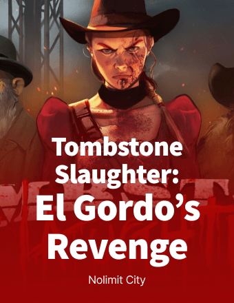 Tombstone Slaughter: El Gordo’s Revenge